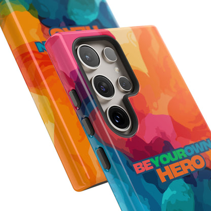 Be Your Own Hero: Inspiring Quote Phone Case for iPhone, Samsung Galaxy and Google Pixel