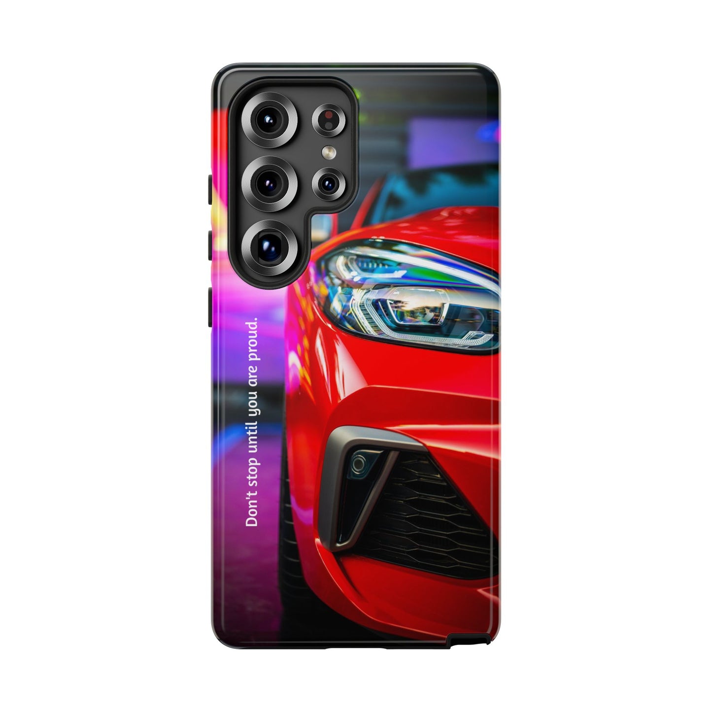 Don't Stop Until You Are Proud: Sports Car illustrated phone case for iPhone, Samsung Galaxy and Google Pixel