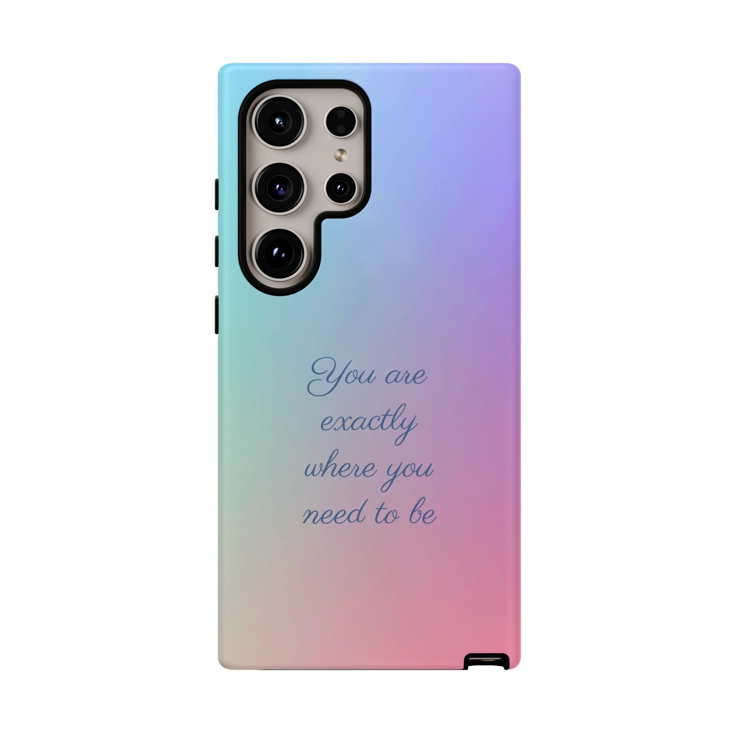 You are exactly where you need to be: Tough Case for iPhone, Samsung Galaxy and Google Pixel