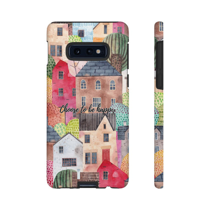 Choose to be Happy: Inspiring Case for iPhone, Samsung Galaxy and Google Pixel devices