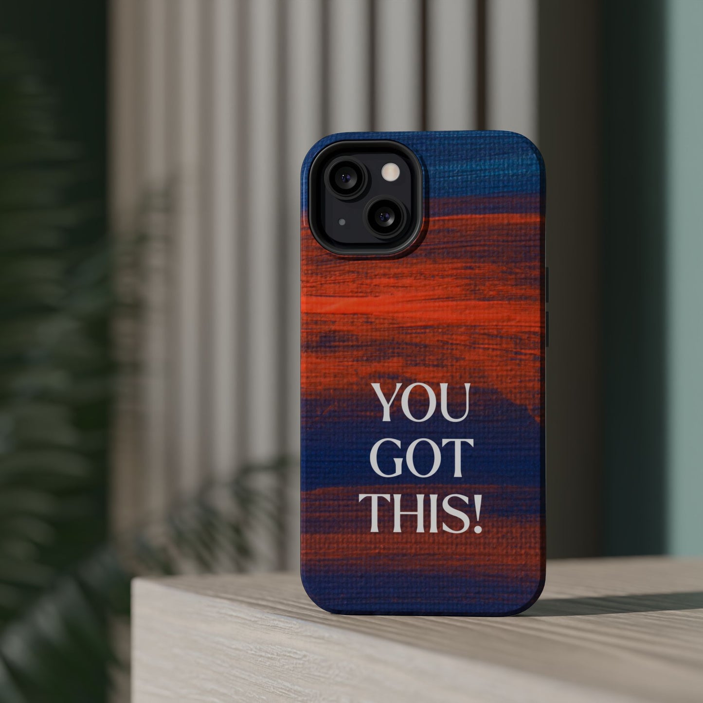 You Got This! (MagSafe version): Inspiring Case for iPhone