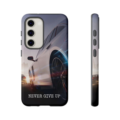Never Give Up:  Motivational Phone Case for iPhone, Samsung Galaxy and Google Pixel devices