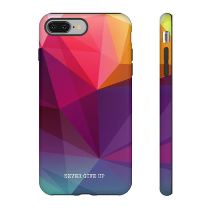 Never Give Up Colored Prism phone case for iPhone, Galaxy and Pixel devices