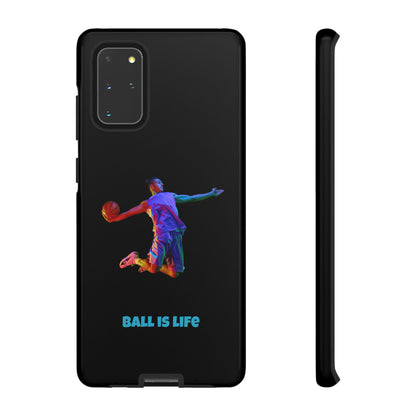 Ball is Life: Basketball Inspired Phone Case for iPhone, Samsung Galaxy and Pixel Devices