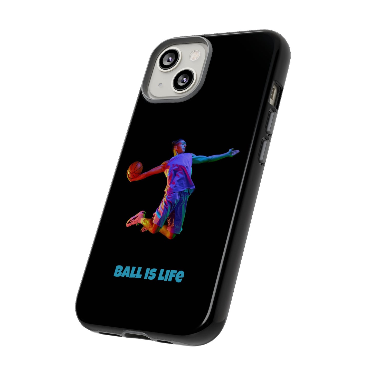 Ball is Life: Basketball Inspired Phone Case for iPhone, Samsung Galaxy and Pixel Devices