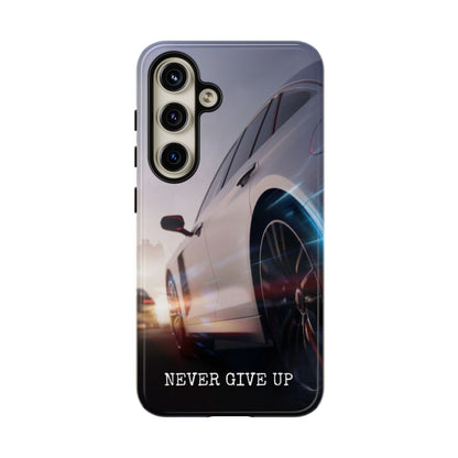 Never Give Up:  Motivational Phone Case for iPhone, Samsung Galaxy and Google Pixel devices