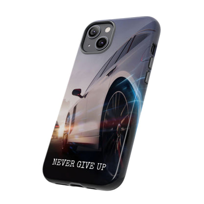 Never Give Up:  Motivational Phone Case for iPhone, Samsung Galaxy and Google Pixel devices