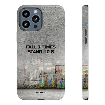 Fall 7 Times, Stand Up 8: Motivational case for iPhone, Galaxy and Pixel phones