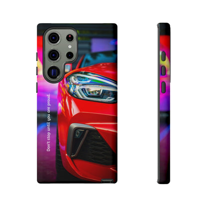 Don't Stop Until You Are Proud: Sports Car illustrated phone case for iPhone, Samsung Galaxy and Google Pixel