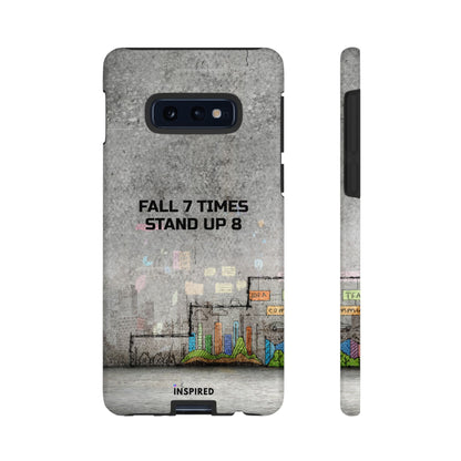 Fall 7 Times, Stand Up 8: Motivational case for iPhone, Galaxy and Pixel phones