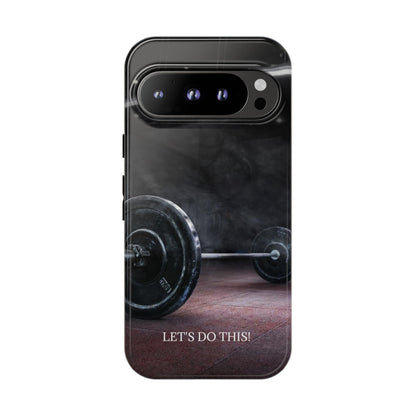 Let's Do This: Gym/Fitness Motivational Phone Case for iPhone, Galaxy and Pixel devices