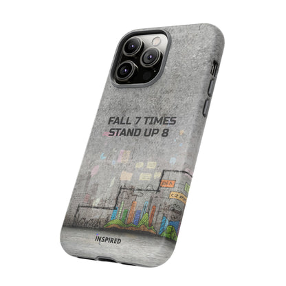 Fall 7 Times, Stand Up 8: Motivational case for iPhone, Galaxy and Pixel phones