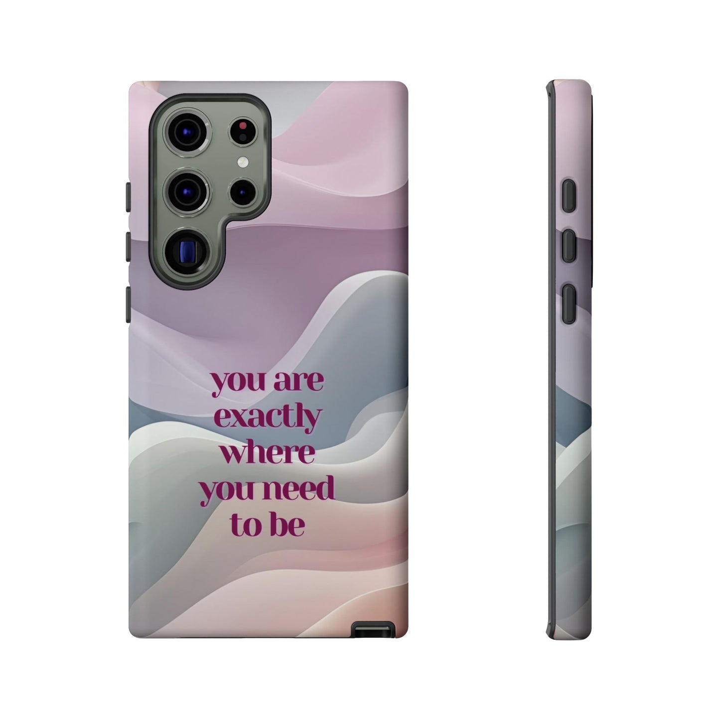 You are exactly where you need to be: Tough Case for iPhone, Samsung Galaxy and Google Pixel