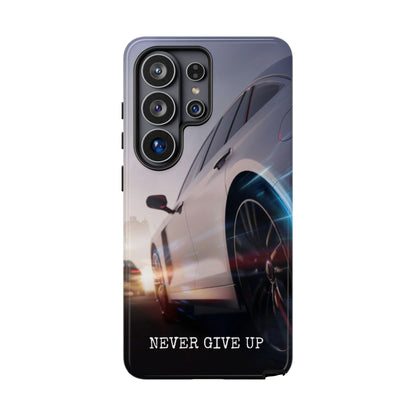 Never Give Up:  Motivational Phone Case for iPhone, Samsung Galaxy and Google Pixel devices