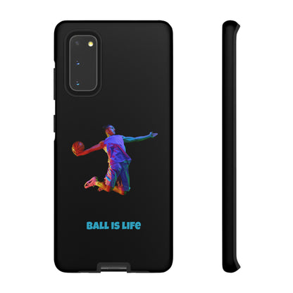 Ball is Life: Tough Phone Case for iPhone, Samsung Galaxy and Pixel Devices