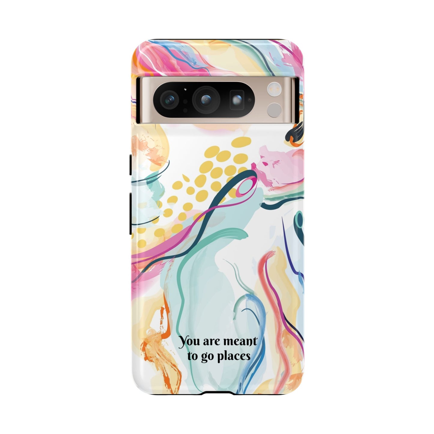 You are meant to go places: Tough Cases for iPhone, Samsung Galaxy and Google Pixel devices