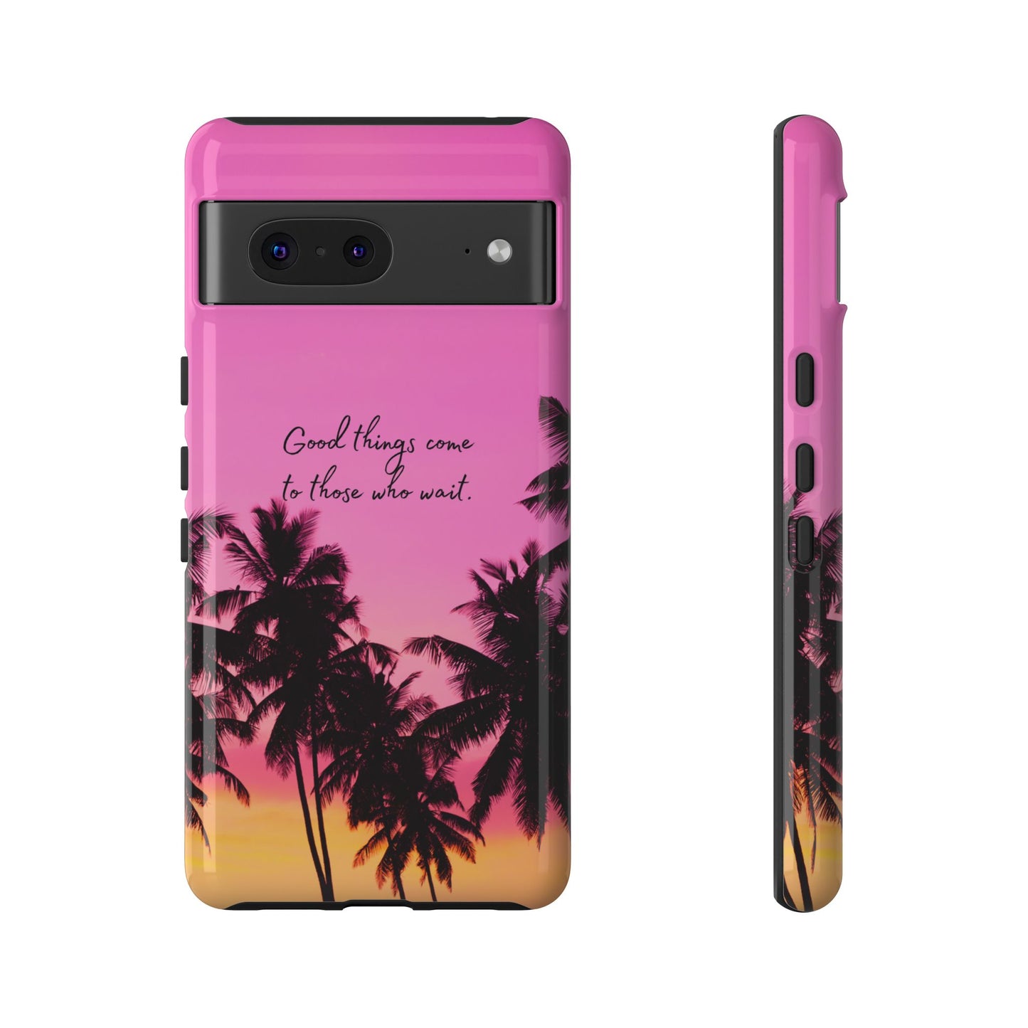 Sunset Serenity: Good things come to those who wait - Phone Case for iPhone, Samsung Galaxy and Google Pixel