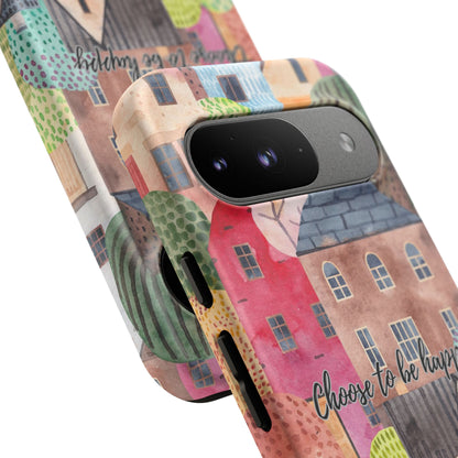 Choose to be Happy: Inspiring Case for iPhone, Samsung Galaxy and Google Pixel devices