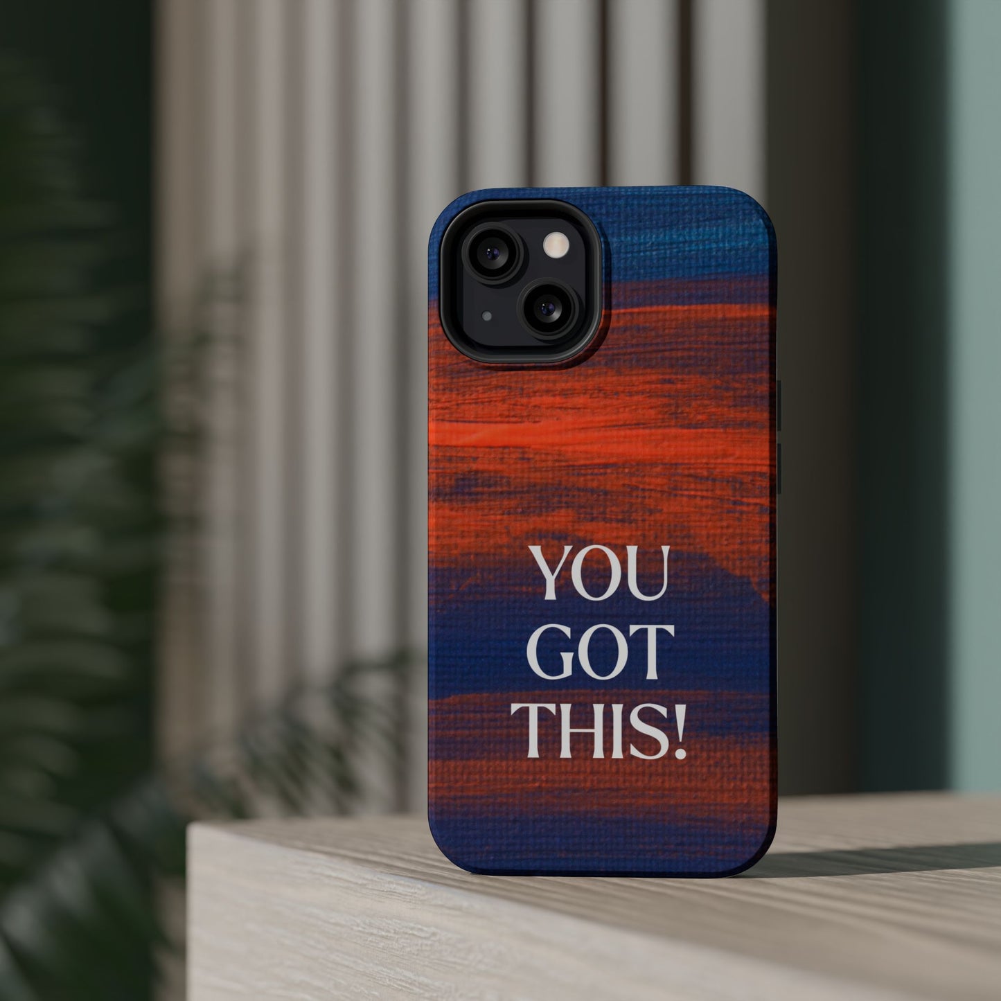 You Got This! (MagSafe version): Inspiring Case for iPhone
