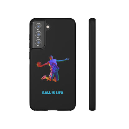 Ball is Life: Tough Phone Case for iPhone, Samsung Galaxy and Pixel Devices