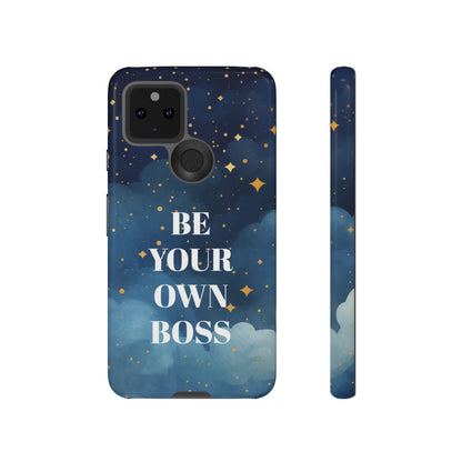 Be Your Own Boss: Inspiring Phone Case for iPhone, Samsung Galaxy and Google Pixel devices