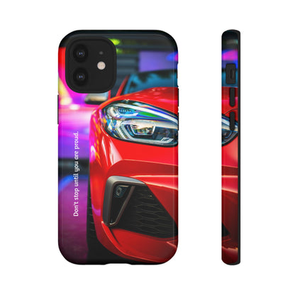Don't Stop Until You Are Proud: Sports Car illustrated phone case for iPhone, Samsung Galaxy and Google Pixel