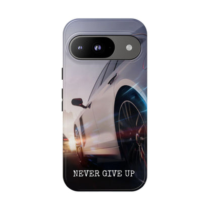 Never Give Up:  Motivational Phone Case for iPhone, Samsung Galaxy and Google Pixel devices