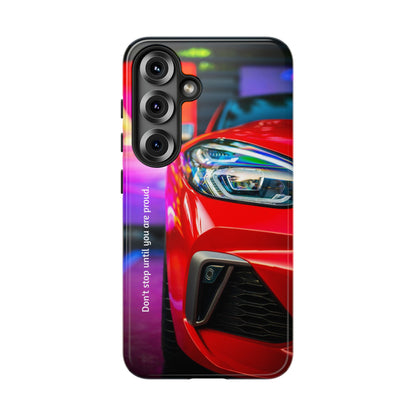 Don't Stop Until You Are Proud: Sports Car illustrated phone case for iPhone, Samsung Galaxy and Google Pixel