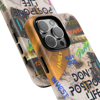 Don't Postpone Life: Motivational phone case for iPhone, Samsung Galaxy and Google Pixel devices