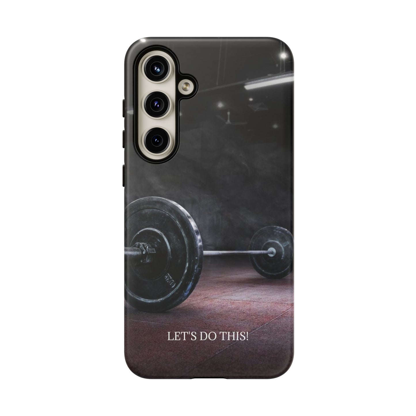 Let's Do This: Gym/Fitness Motivational Phone Case for iPhone, Galaxy and Pixel devices