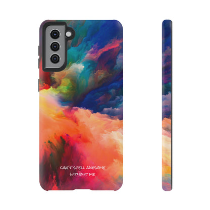 Can't spell awesome without ME: Phone case for iPhone, Samsung Galaxy and Pixel devices