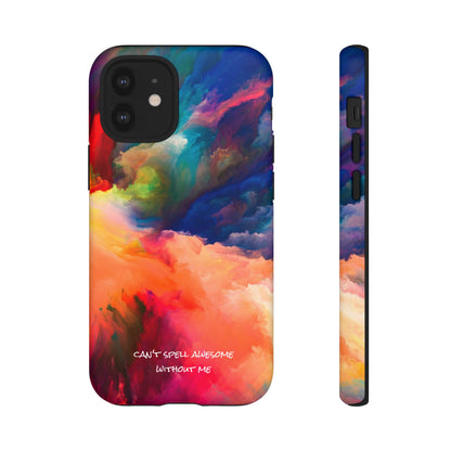 Can't spell awesome without ME: Phone case for iPhone, Samsung Galaxy and Pixel devices