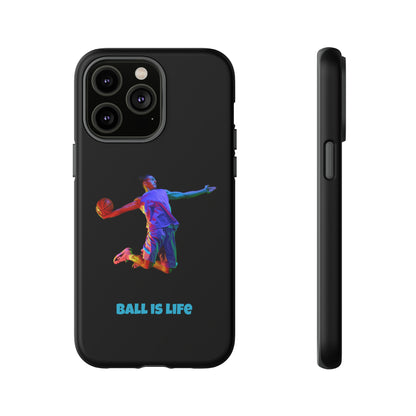 Ball is Life: Tough Phone Case for iPhone, Samsung Galaxy and Pixel Devices