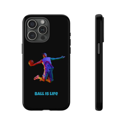 Ball is Life: Tough Phone Case for iPhone, Samsung Galaxy and Pixel Devices