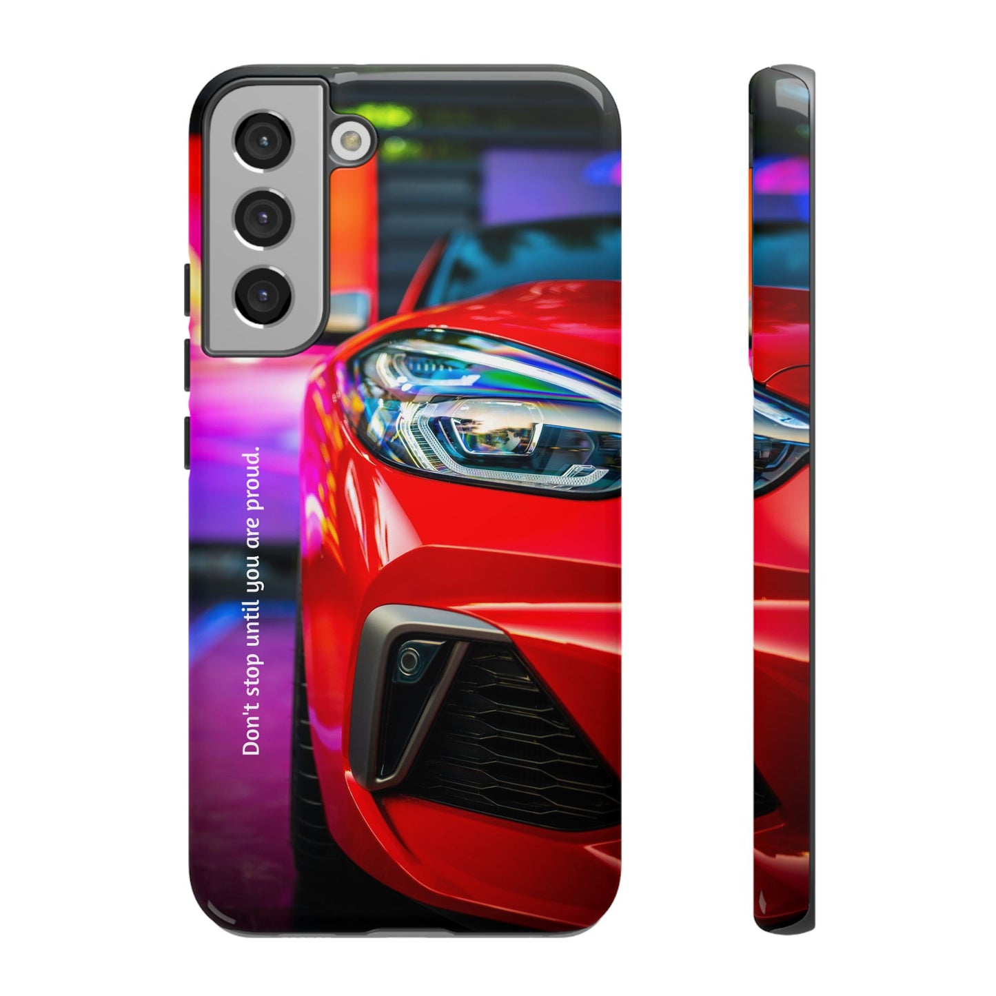 Don't Stop Until You Are Proud: Sports Car illustrated phone case for iPhone, Samsung Galaxy and Google Pixel