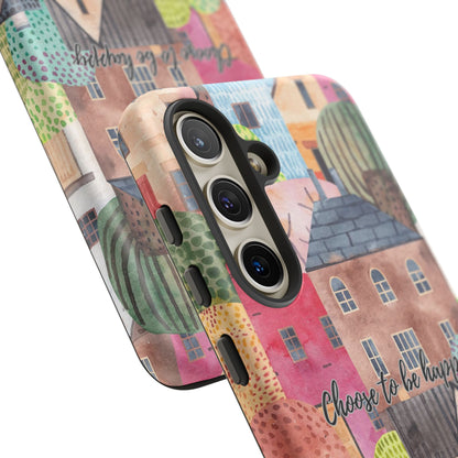 Choose to be Happy: Inspiring Case for iPhone, Samsung Galaxy and Google Pixel devices