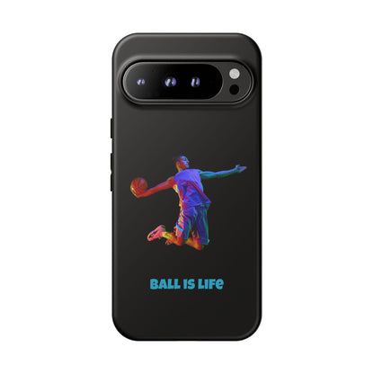 Ball is Life: Basketball Inspired Phone Case for iPhone, Samsung Galaxy and Pixel Devices