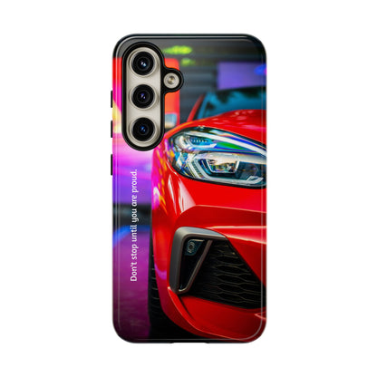 Don't Stop Until You Are Proud: Sports Car illustrated phone case for iPhone, Samsung Galaxy and Google Pixel
