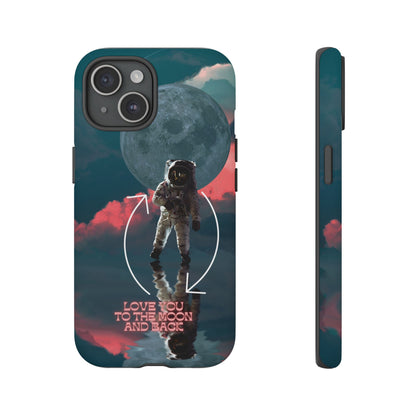Love You to the Moon and Back: Romance-themed phone case for iPhone, Samsung Galaxy and Google Pixel devices