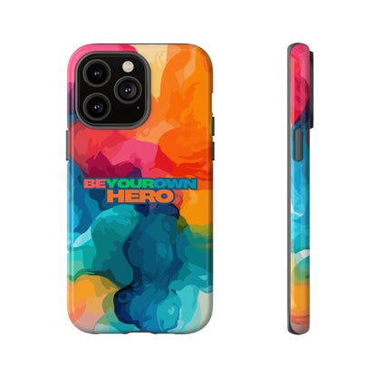 Be Your Own Hero: Inspiring Quote Phone Case for iPhone, Samsung Galaxy and Google Pixel