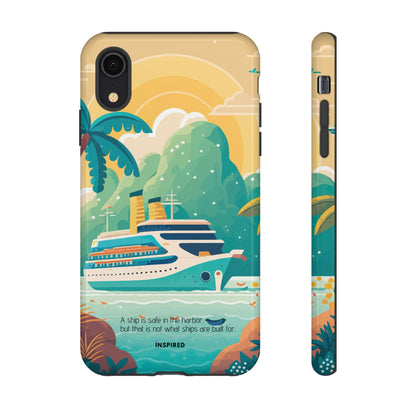 A ship is safe in the harbor but that is not what ships are built for: Beautiful case for iPhone, Galaxy and Pixel devices