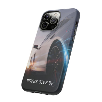 Never Give Up: Tough iPhone Case