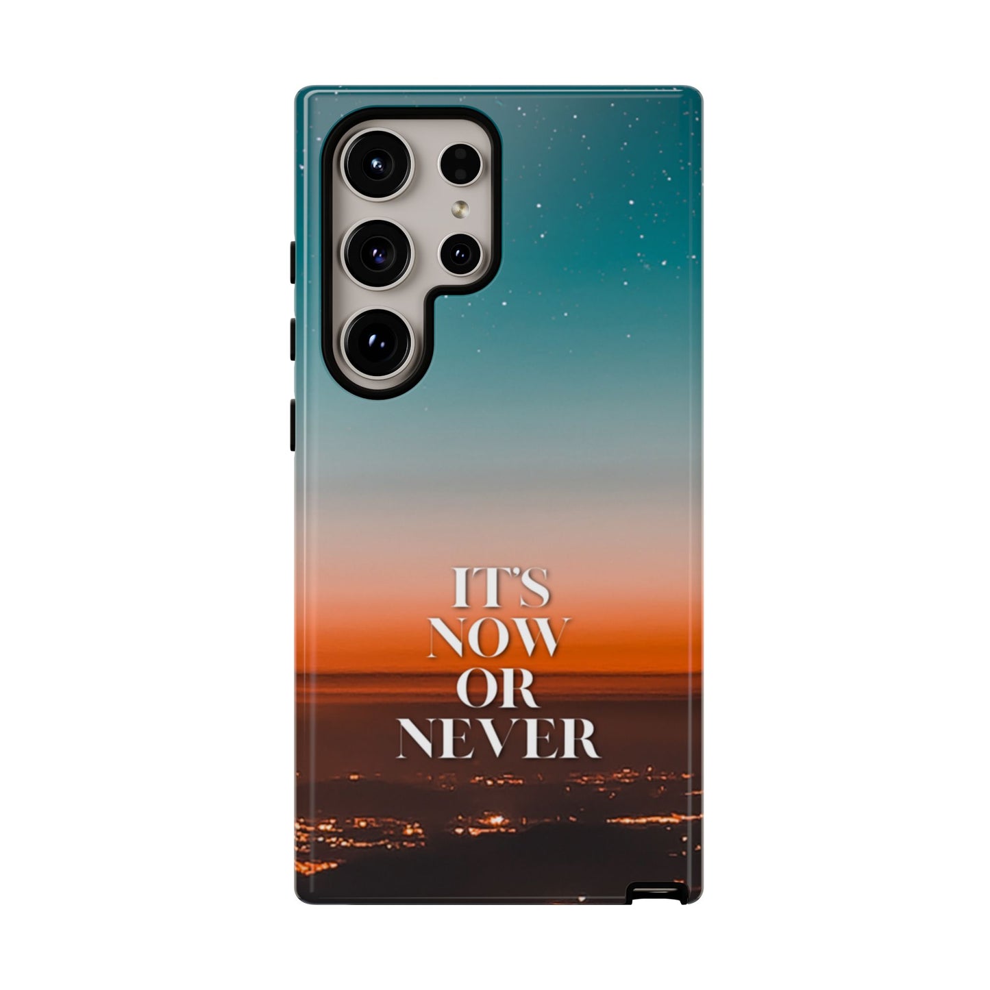 It's Now or Never: Inspiring Phone Case for iPhone, Samsung Galaxy and Google Pixel