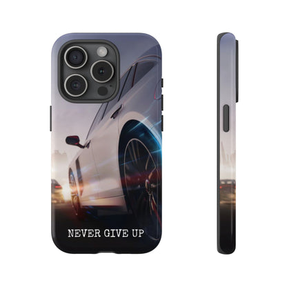 Never Give Up:  Motivational Phone Case for iPhone, Samsung Galaxy and Google Pixel devices