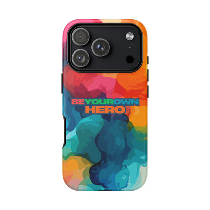 Be Your Own Hero: Inspiring Quote Phone Case for iPhone, Samsung Galaxy and Google Pixel