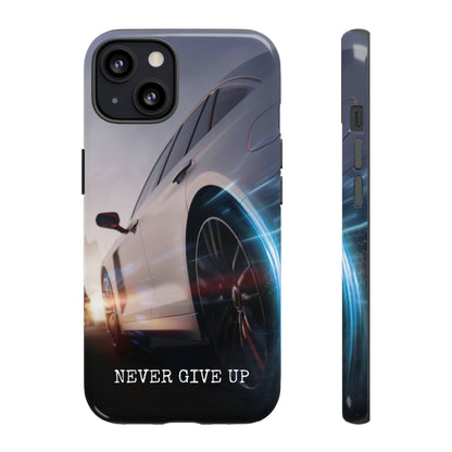 Never Give Up: Tough iPhone Case