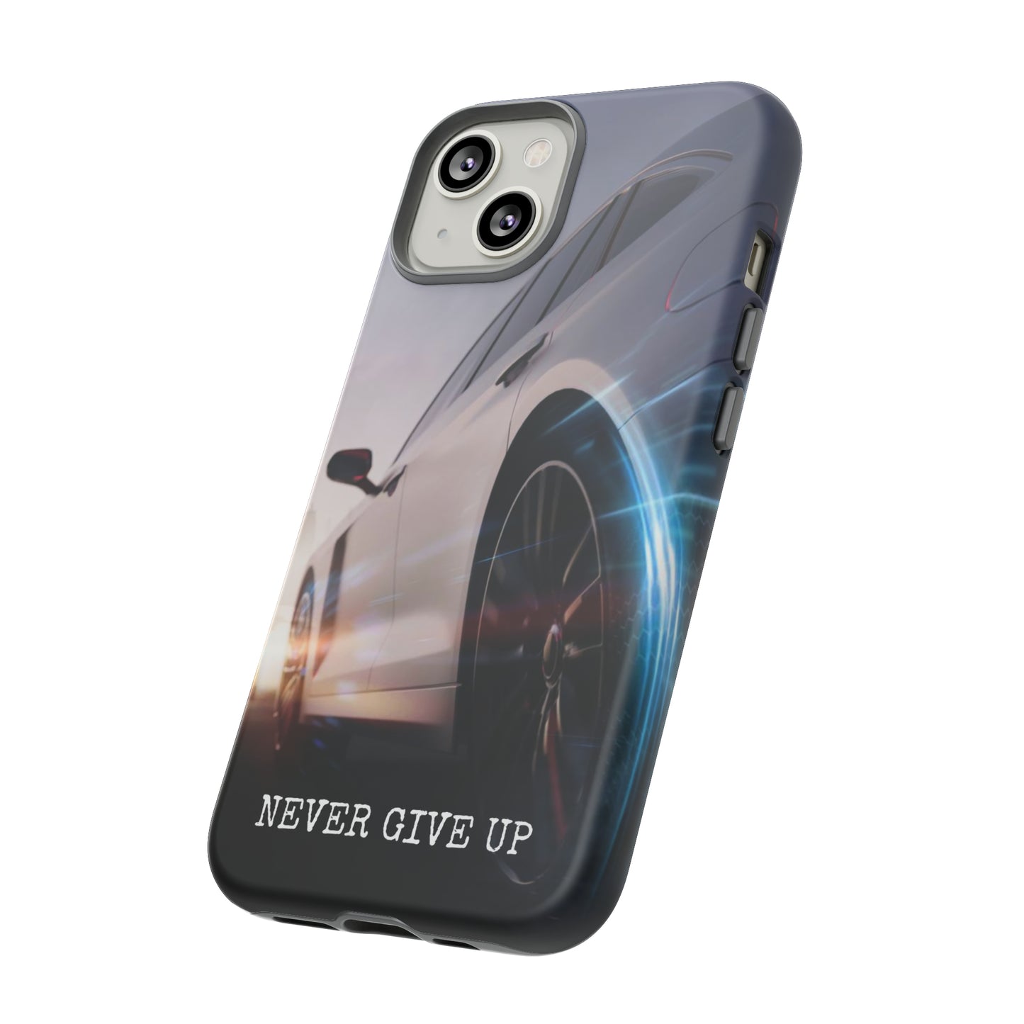 Never Give Up: Tough iPhone Case