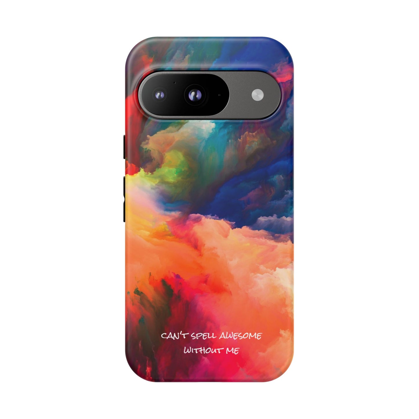 Can't spell awesome without ME: Phone case for iPhone, Samsung Galaxy and Pixel devices