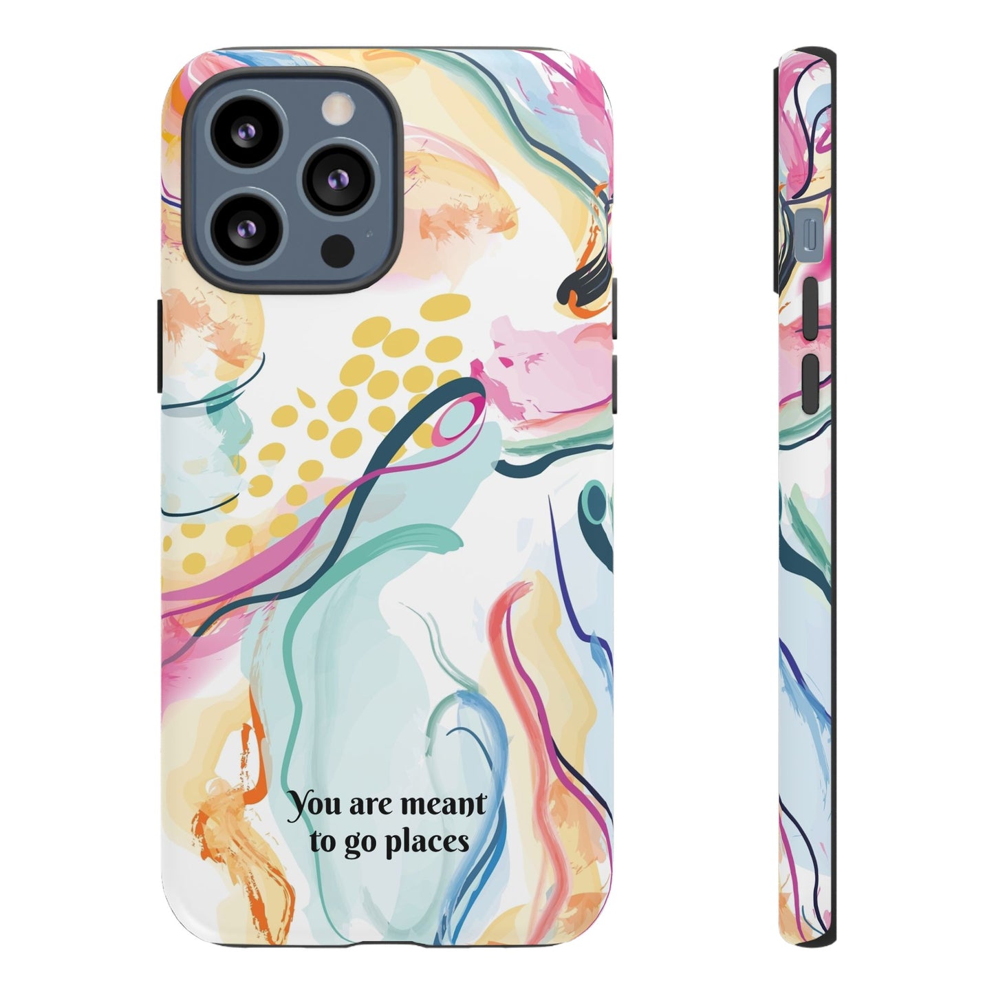 You are meant to go places: Tough Cases for iPhone, Samsung Galaxy and Google Pixel devices