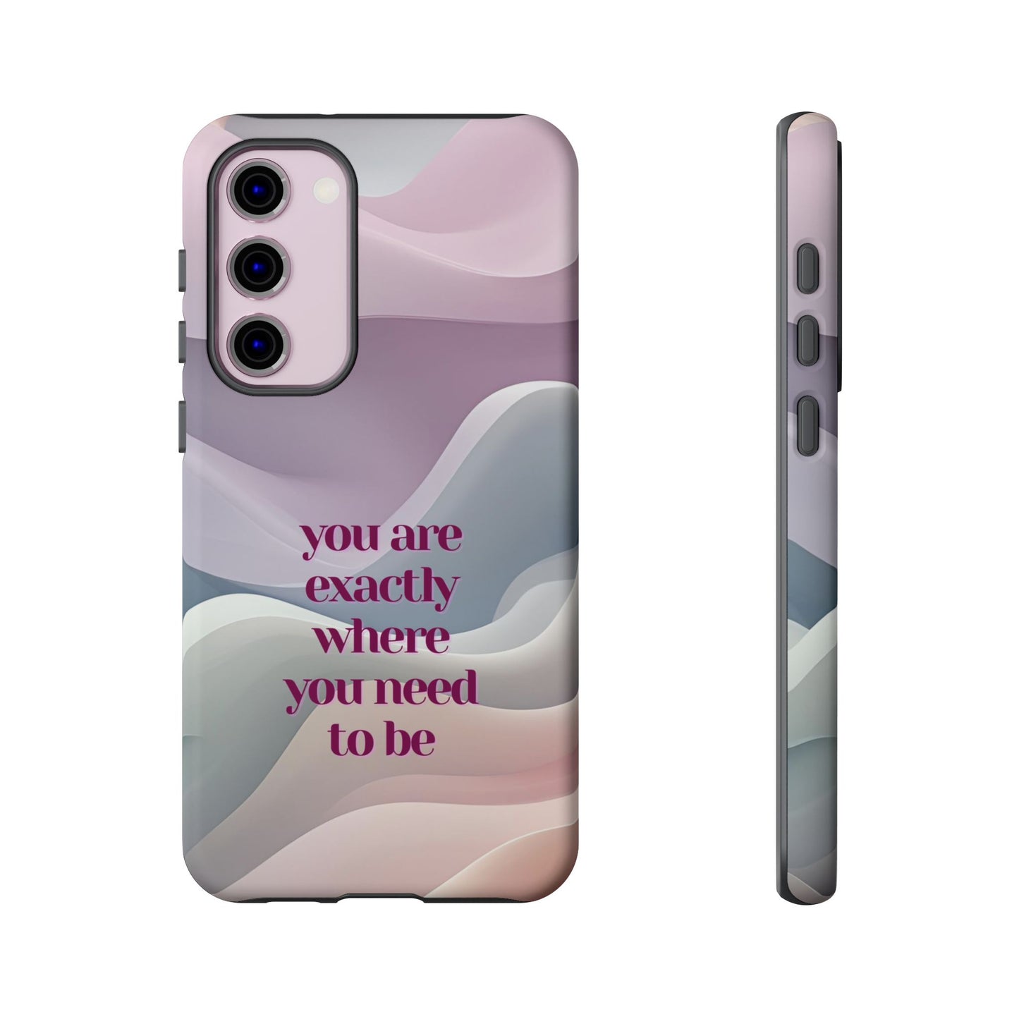 You are exactly where you need to be: Tough Case for iPhone, Samsung Galaxy and Google Pixel